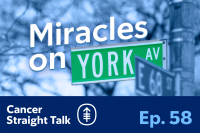 Miracles on York Avenue: Inspiring Stories from MSK Patients & Staff 